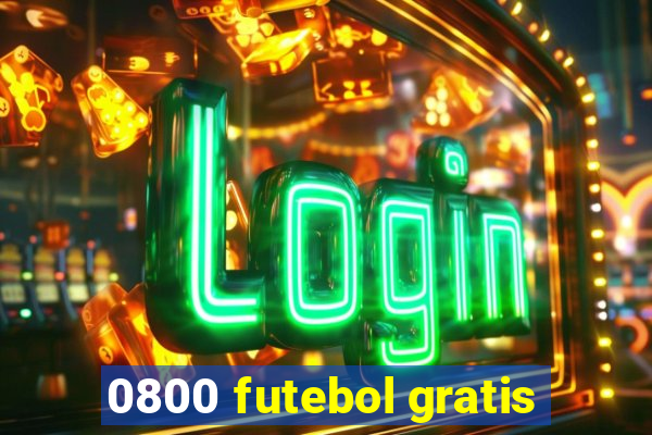 0800 futebol gratis